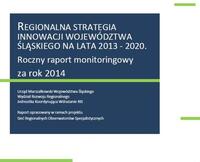 Regionalna Strategia Innowacji Województwa Śląskiego na lata 2013 - 2020. Roczny raport monitoringowy za rok 2014