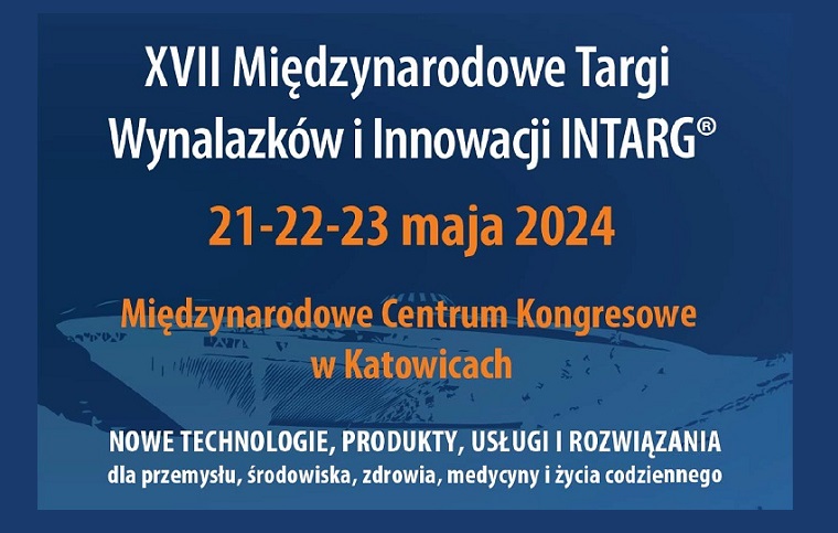 XVII Międzynarodowe Targi Wynalazków i Innowacji INTARG - plakat