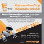XV Międzynarodowe Targi Wynalazków i Innowacji INTARG® 2022 – już 11 i 12 maja br.
