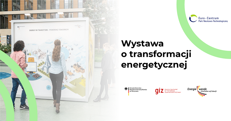 Wystawa o transformacji energetycznej.