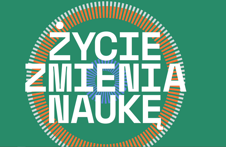 Życie zmienia naukę plakat.